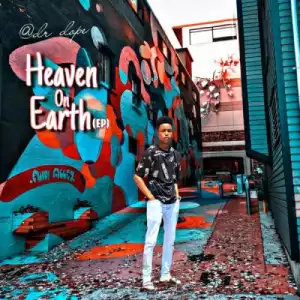 Dr Dope – Heaven on Earth (EP)
