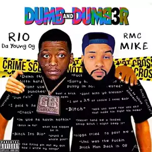 Rio Da Yung OG & RMC Mike – Dumb & Dumb3r (Instrumental)