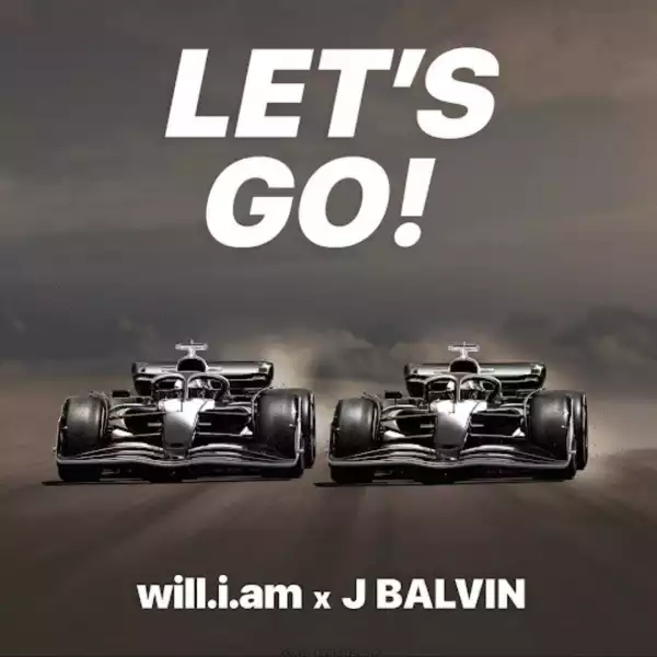 Will.i.am Ft. J Balvin – LetS Go