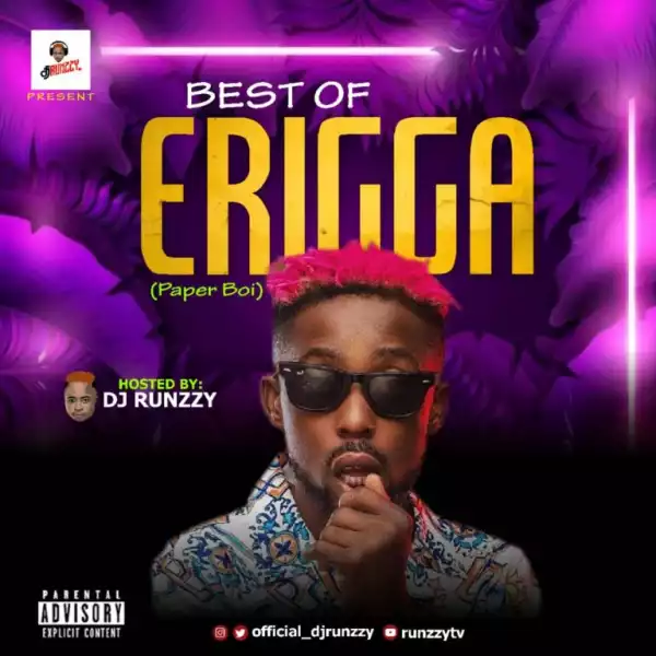 Dj Runzzy – Best Of Erigga 2023