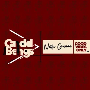 Nastic Groove – Good Vibes Only (EP)