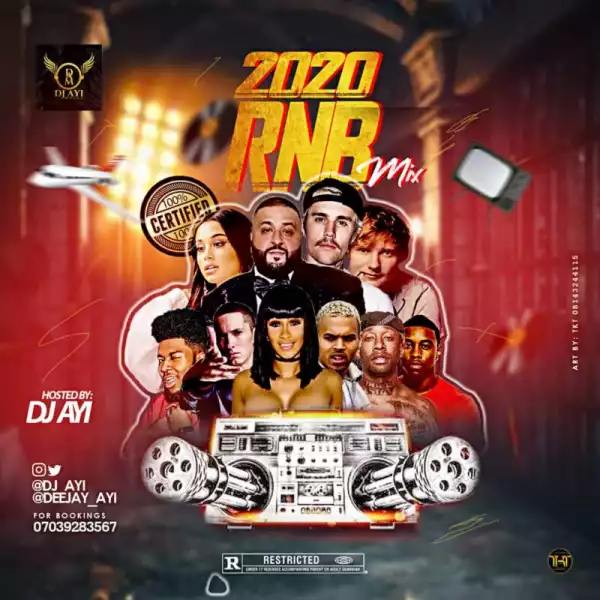 DJ Ayi – 2020 RNB Mix (Latest RNB songs)