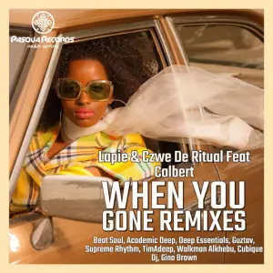 Lapie, Czwe De Ritual & Colbert – When You Gone (Gino Brown Remix)