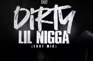 Dave East - Dirty Lil Nigga