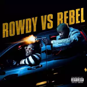 Rowdy Rebel – Rowdy vs. Rebel