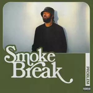 Problem - Smoke Break (EP)