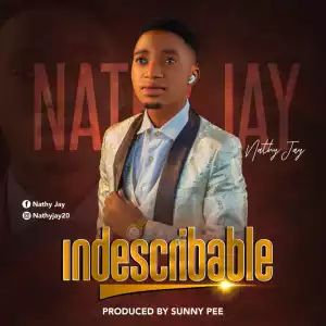 Nathy Jay – Indiscribable