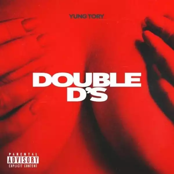 Yung Tory - Double D