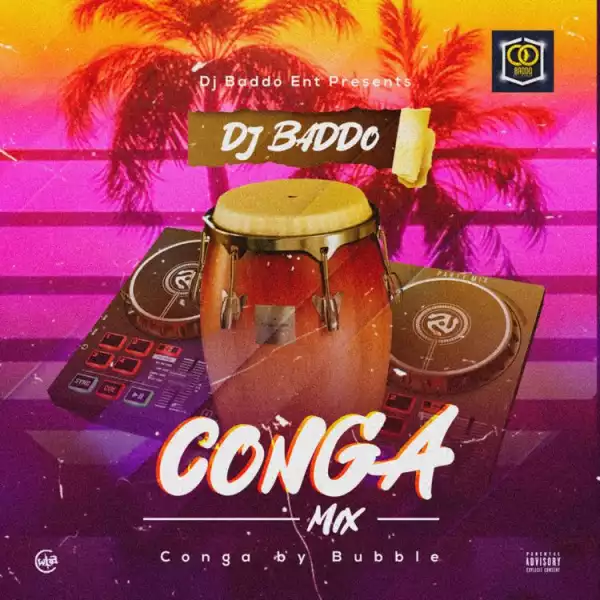 DJ Baddo – Conga Mixtape