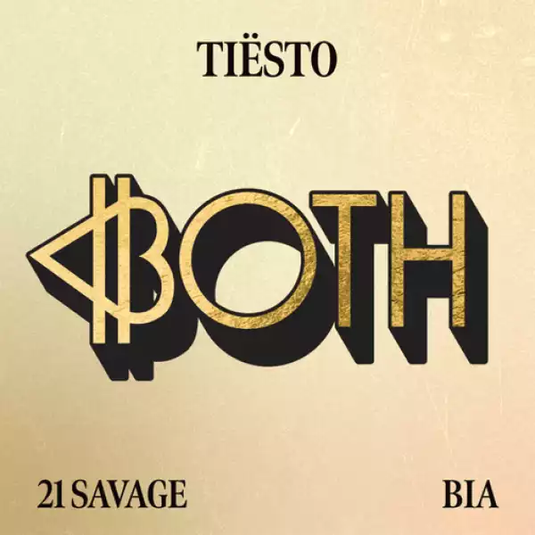 Tiesto, 21 Savage & BIA – Both (Instrumental)