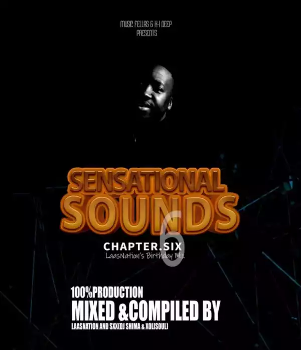 LaasNation, Dj Shima & XoliSoulMF – Sensational Sounds Chapter.Six (LaasNation’s Birthday Mix)