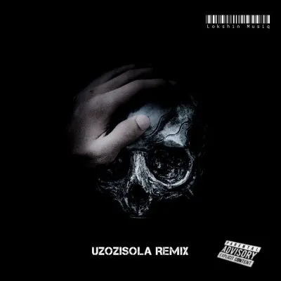 Lokshin Musiq – Uzozisola (Remix)