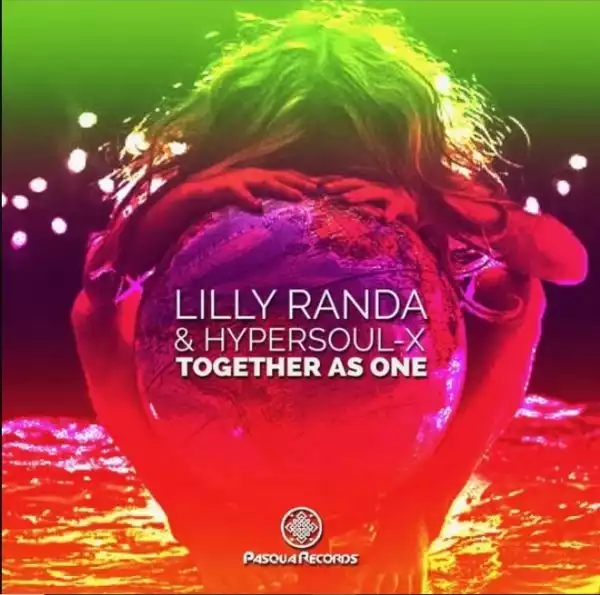 Lilly Randa x HyperSOUL-X – Together As One