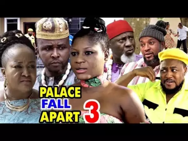 PALACE FALL APART SEASON 4 (Nollywood Movie)