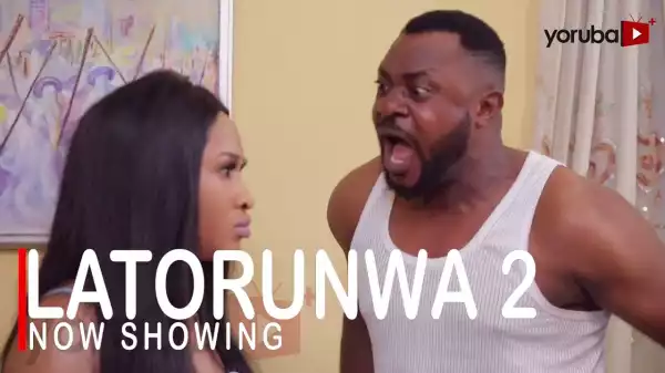 Latorunwa Part 2 (2022 Yoruba Movie)