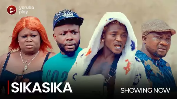 Sikasika (2022 Yoruba Movie)