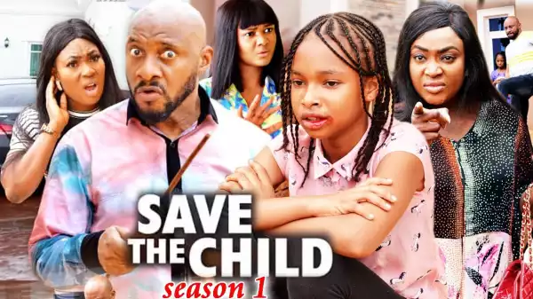 Save The Child (2021 Nollywood Movie)