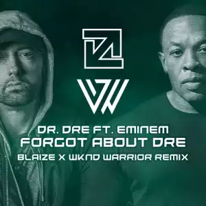 Dax X Dr. Dre Ft. Eminem – Forgot About Dre (Remix)