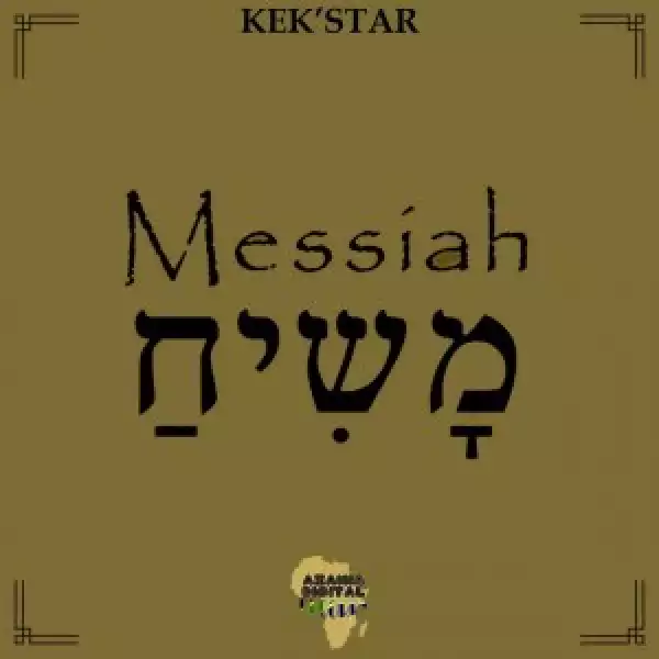 Kek’Star – Messiah