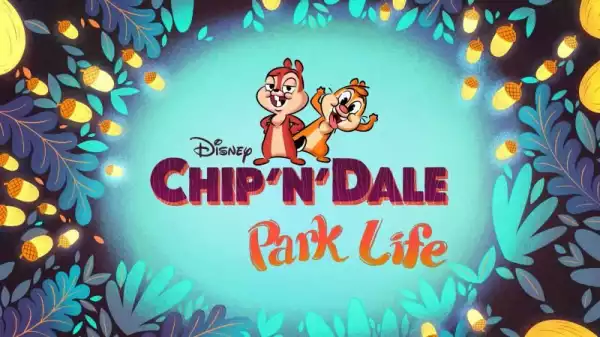 Opening Title Sequence For Disney+’s Chip ‘n’ Dale: Park Life Revealed