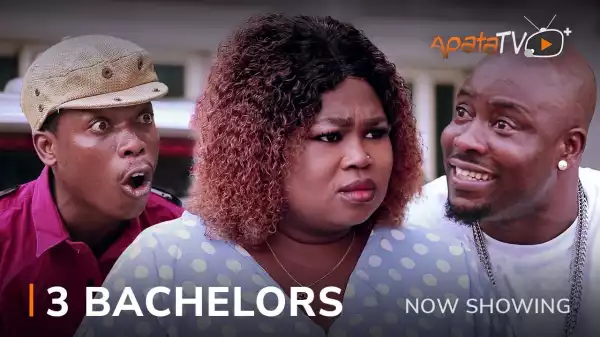 3 Bachelors (2023 Yoruba Movie)