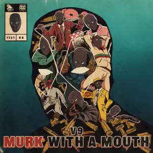V9 - Murk With A Mouth (Album)