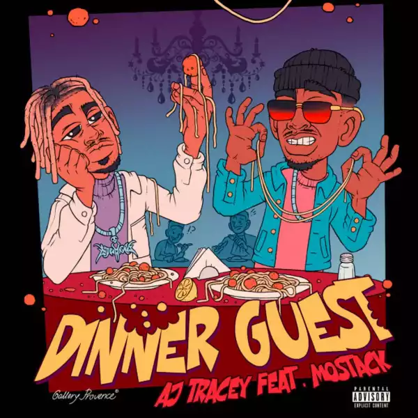 AJ Tracey Ft. MoStack – Dinner Guest