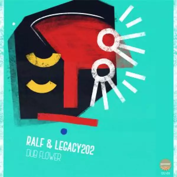 Ralf & Legacy202 – Dub Flower EP