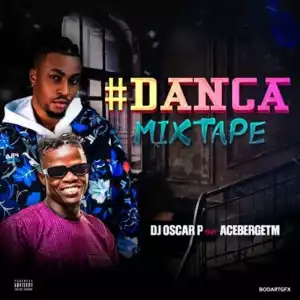 DJ Oscar P ft. AcebergTM – Danca Mix
