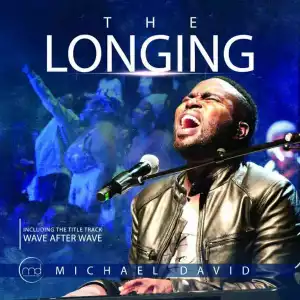 Michael David – The Longing (Album)