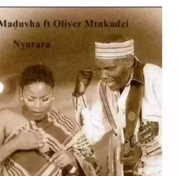 Maduvha – Nyara ft. Oliver Mtukudzi
