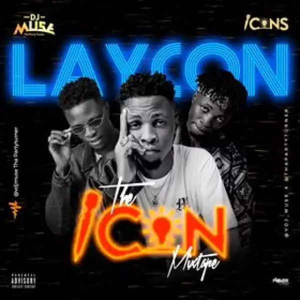 DJ Muse – Laycon The Icon Mix