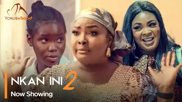 Nkan Ini Part 2 (2023 Yoruba Movie)