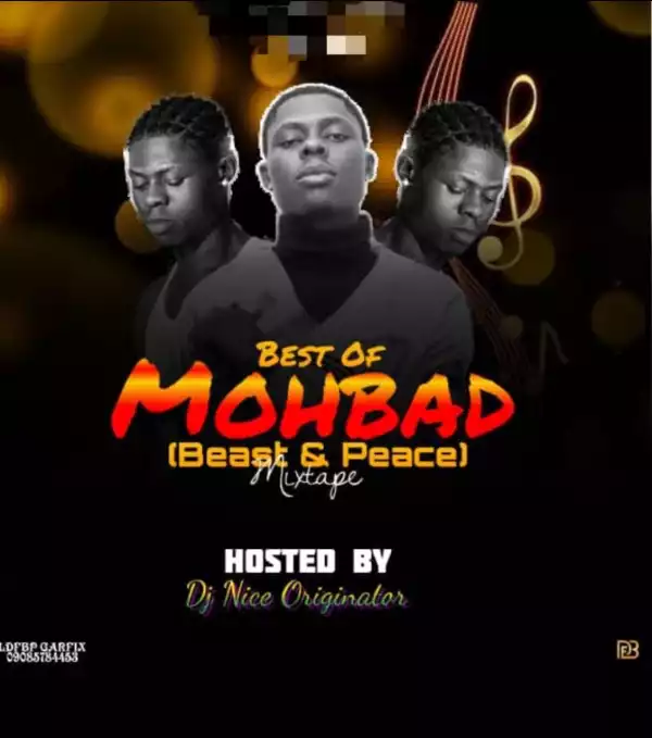 Dj Nice Originator – Best of Mohbad RIP Beast & Peace Mix