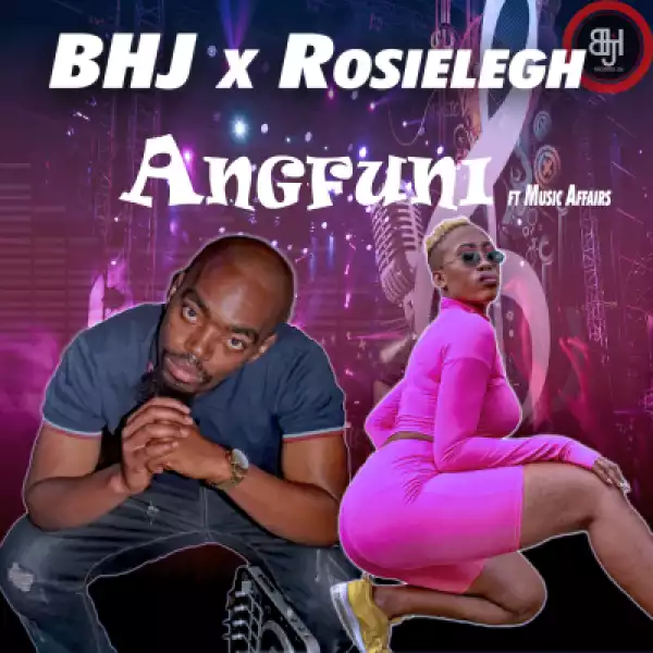 BHJ & Rosielegh – Angfuni