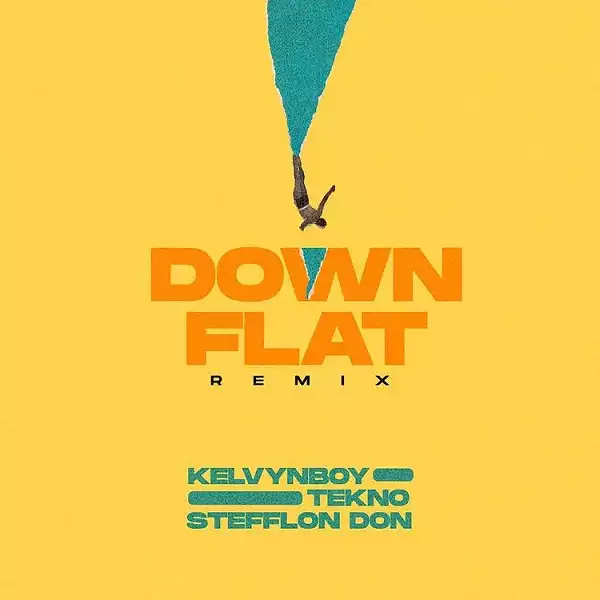 Kelvyn Boy – Down Flat (Remix) ft. Tekno, Stefflon Don