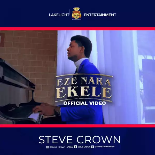 Steve Crown – Eze Nara Ekele
