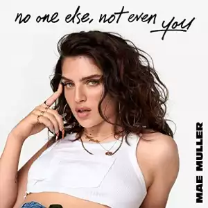 Mae Muller – No One Else, Not Even You (EP)