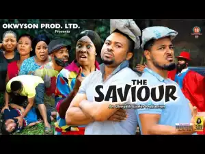 The Saviour (2023 Nollywood Movie)