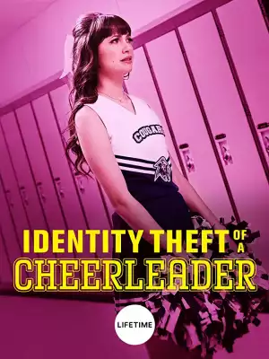 Identity Theft of a Cheerleader (2019)