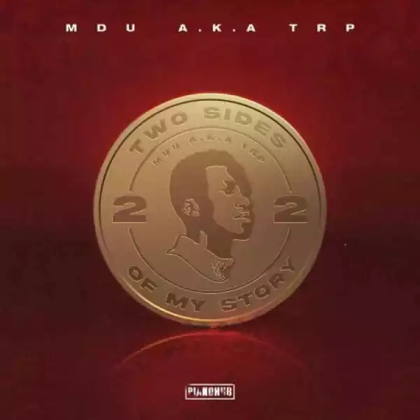 Mdu a.k.a TRP – Elements of Life (feat. Kabza De Small)