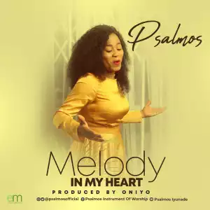 Psalmos – Melody In My Heart