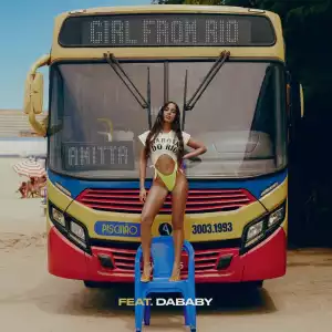 Anitta Ft. DaBaby – Girl From Rio