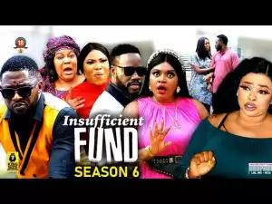 Insufficient Fund Season 6