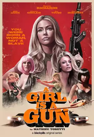 A Girl Is a Gun Season 1 (TV Series)