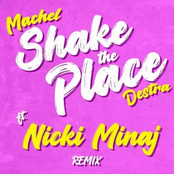 Machel Montano, Destra & Nicki Minaj – Shake The Place (Remix) (Instrumental)