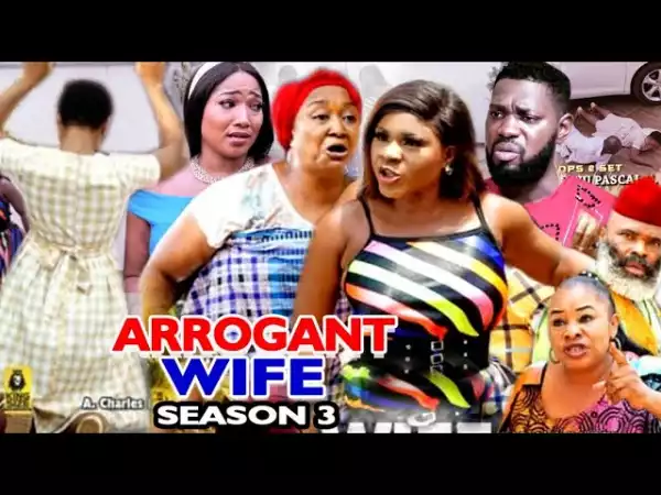 Arrogant Wife Season 3