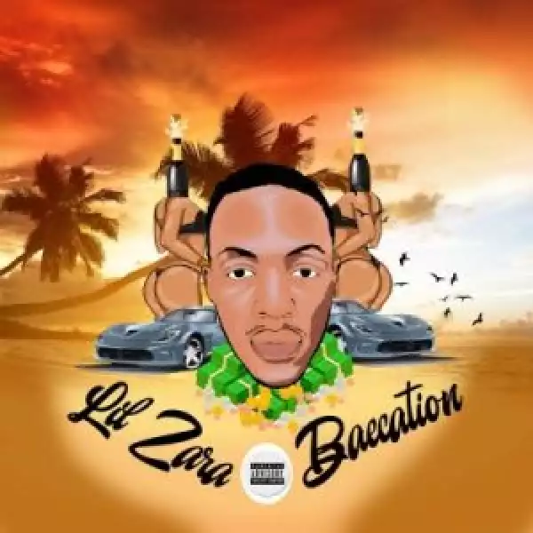Lil Zara – Baecation (EP)