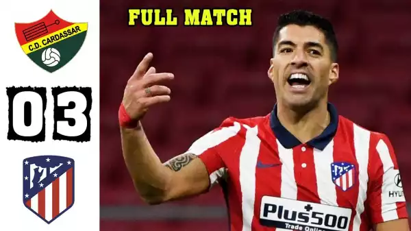 Cardassar vs Atletico Madrid 0 - 3 (Copa Del Rey Goals & Highlights)