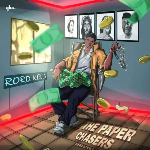 Rord Kelly – The Paper Chasers (Album)